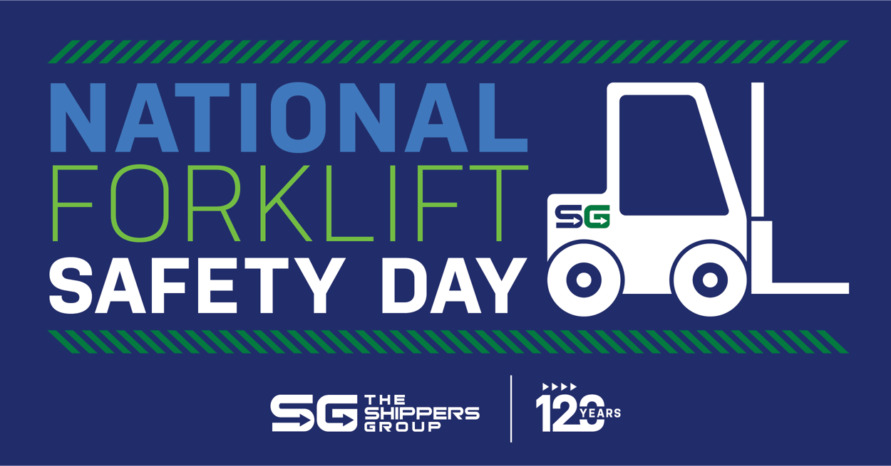 The Shippers Group Recognizes National Forklift Safety Day